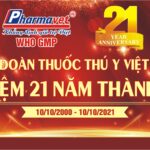 Kỷ niệm 21 năm thành lập tập đoàn Thuốc thú y Việt Nam (10/10/2000-10/10/2021)